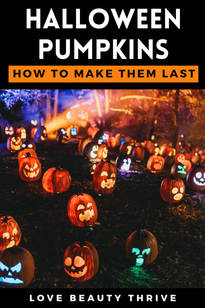 make carved pumpkins last longer