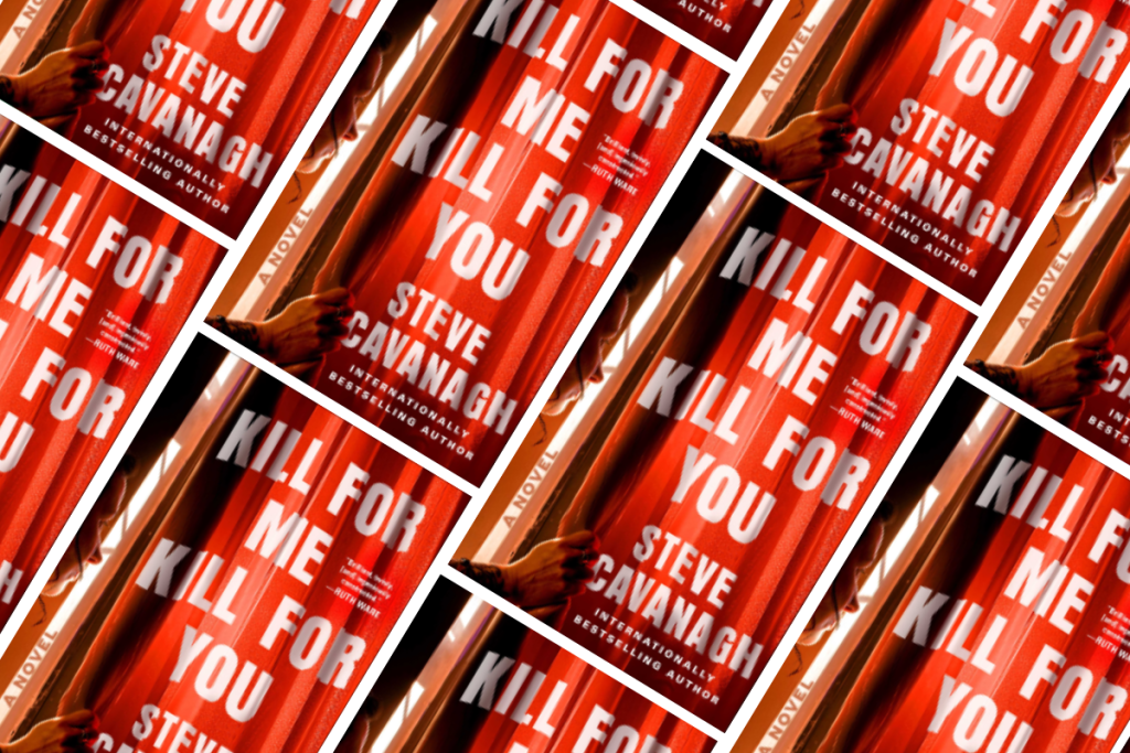 Kill For Me, Kill For You by Steve Cavanagh