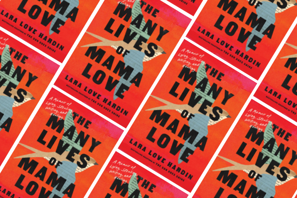 The Many Lives of Mama Love by Lara Love Hardin