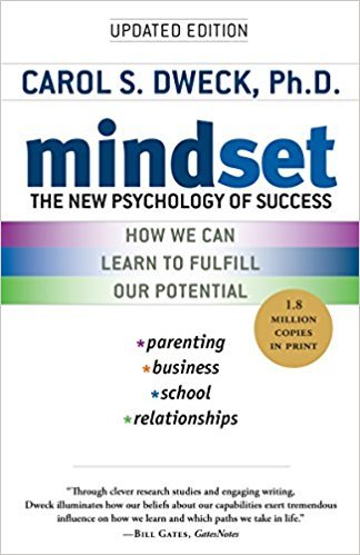 Mindset: The New Psychology of Success by Carol S. Dweck