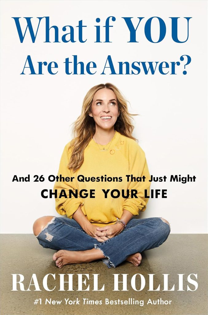 What If YOU Are the Answer? by Rachel Hollis